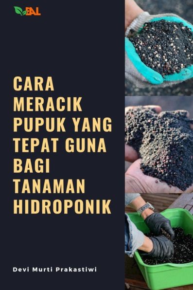Cara Meracik Pupuk yang Tepat Guna bagi Tanaman Hidroponik